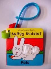 Cover of: Pets (Buggy Buddies: Touch & Feel)