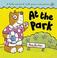 Cover of: At the Park (Press-out-and-play Book)