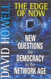 Cover of: The edge of now: new questions for democracy in the network age