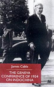 The Geneva Conference of 1954 on Indochina by James Cable