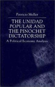 Cover of: The Unidad Popular and the Pinochet Dictatorship: A Political  Economy Analysis