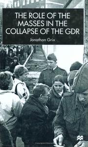 Cover of: The role of the masses in the collapse of the GDR