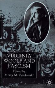 Virginia Woolf and Fascism by Merry M. Pawlowski