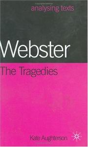 Cover of: Webster: The Tragedies (Analysing Texts)