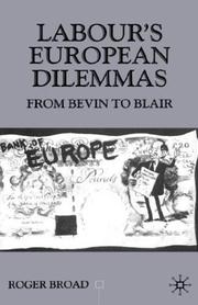 Cover of: Labour's European Dilemmas Since 1945: From Bevin to Blair (Contemporary History in Context)