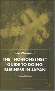 Cover of: The "no nonsense" guide to doing business in Japan by Jon Woronoff