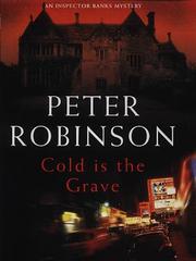 Cold Is the Grave (Inspector Banks Mystery) by Peter Robinson