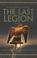 Cover of: The Last Legion