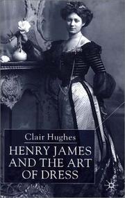 Cover of: Henry James and the art of dress