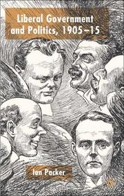 Cover of: Liberal government and politics, 1905-15