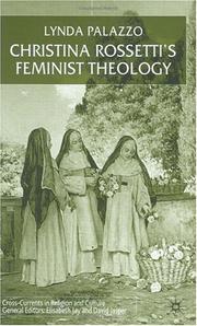 Cover of: Christina Rossetti's feminist theology by Lynda Palazzo
