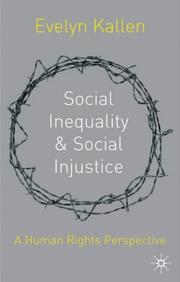 Cover of: Social Inequality and Social Injustice by Evelyn Kallen