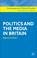 Cover of: Politics and the Media in Britain (Contemporary Political Studies)