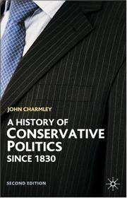 Cover of: History of Conservative Politics since 1830, Second Edition (British Studies)