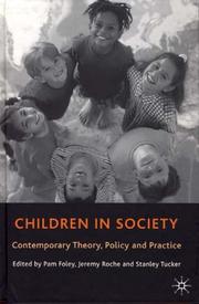 Cover of: Children in Society: Contemporary Theory, Policy and Practice