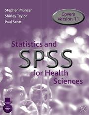 Cover of: Statistics and Spss for Health Sciences by Steven Muncer, Shirley Taylor