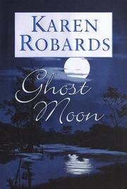 Cover of: Ghost moon by Karen Robards