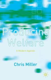 Cover of: Producing Welfare by Chris Miller