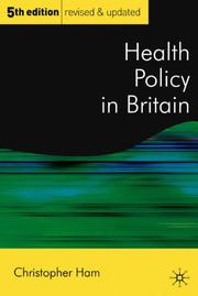 Cover of: Health Policy in Britain by Christopher Ham, C. Ham, Christopher Ham