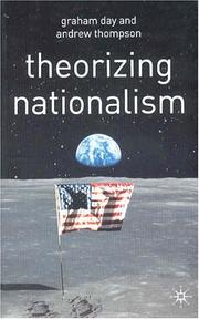 Cover of: Theorizing Nationalism by Day, Graham., Graham Day, Andrew Thompson