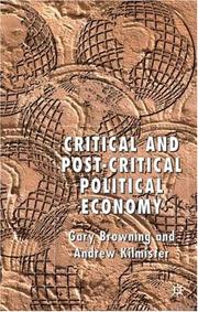 Cover of: Critical and Post-Critical Political Economy by Gary K. Browning, Andrew Kilmister