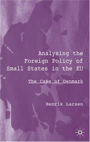 Analysing the Foreign Policy of Small States in the EU by Henrik Larsen