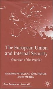 Cover of: The European Union and Internal Security: Guardian of the People?