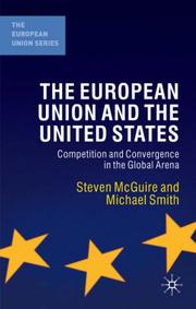 Cover of: The European Union and the United States by Steven McGuire, Michael Smith undifferentiated