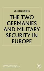 Cover of: The two Germanies and military security in Europe