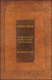 Cover of: Daniel Defoe: The Whole Frame of Nature, Time and Providence