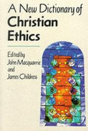 Cover of: A New Dictionary of Christian Ethics