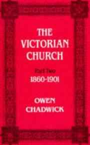 Cover of: The Victorian Church: 1860-1901 (Victorian Church, 1860-1901 PT. II)