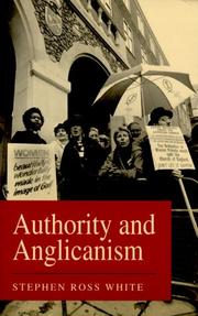 Cover of: Authority and Anglicanism by Stephen Ross White