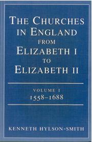 Cover of: The churches in England from Elizabeth I to Elizabeth II