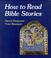 Cover of: How to Read Bible Stories