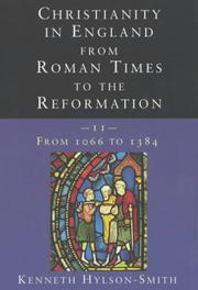 Cover of: Christianity in England from Roman Times to the Reformation: From 1066 to 1384 (Christianity in England from Roman Times to the Reformation)