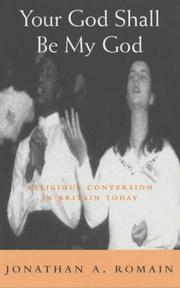 Cover of: Your God Shall Be My God: Religious Conversion in Britain Today