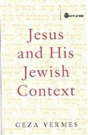 Cover of: Jesus and His Jewish Context by Géza Vermès