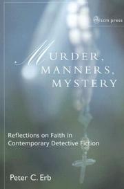 Cover of: Murder, Manners, and Mystery: Reflections on Faith in Contemporary Detective Fiction (John Albert Hall Lecture Series)