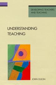 Cover of: Understanding teaching: beyond expertise