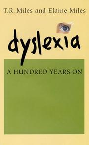 Cover of: DYSLEXIA HUNDRED YEARS ON | Miles & Mi