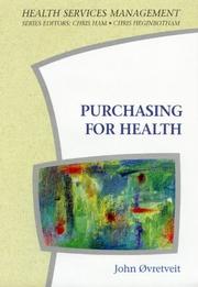 Cover of: Purchasing for health by John Øvretveit