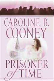 Cover of: Prisoner of time by Caroline B. Cooney