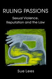 Cover of: Ruling Passions: Sexual Violence, Reputation and the Law