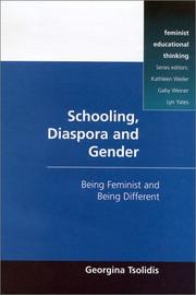 Cover of: Schooling, Diaspora and Gender: Being Feminist and Being Different