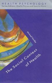 Cover of: The social context of health by Michael Hardey