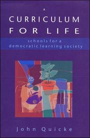 Cover of: A Curriculum For Life: Schools for a Democratic Learning Society