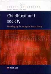 Cover of: Childhood and society: growing up in an age of uncertainty