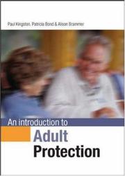Cover of: An Introduction to Adult Protection by Paul Kingston, Paul Kingston