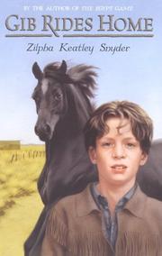 Cover of: Gib rides home by Zilpha Keatley Snyder